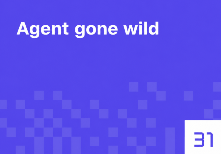 Agent gone wild